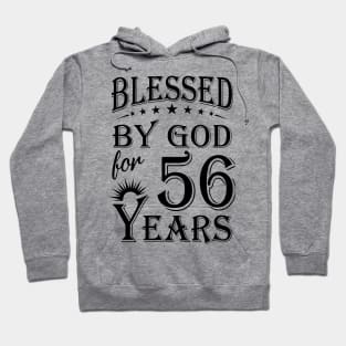 Blessed By God For 56 Years Hoodie